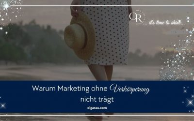 Warum Marketing ohne Verkörperung langfristig nicht trägt